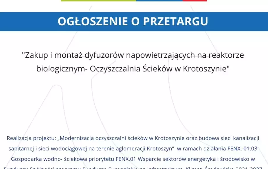 Ogłoszenie o przetargu: "Zakup i montaż dyfuzorów napowietrzających na reaktorze biologicznym- Oczyszczalnia Ścieków w Krotoszynie"