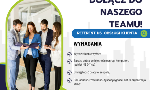 Zdjęcie do 15.06.2026 - M/K Oferta Pracy Referent ds. Obsługi Klienta