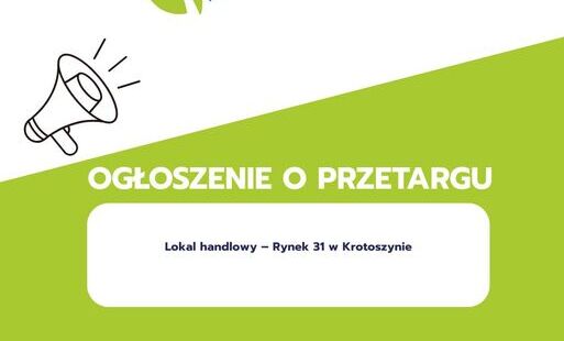 Zdjęcie do OGŁOSZENIE  O  PRZETARGU na najem następującego lokalu użytkowego: &ndash;  Rynek 31  w Krotoszynie