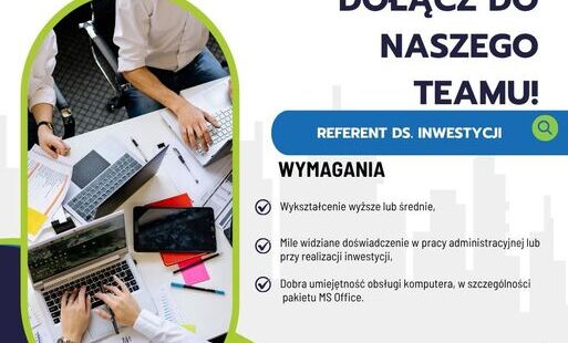 Zdjęcie do OFERTA PRACY &ndash; REFERENT DS. INWESTYCJI
